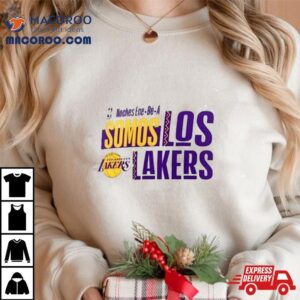 Los Angeles Lakers Noches Ene Be A Training Somos Shirt