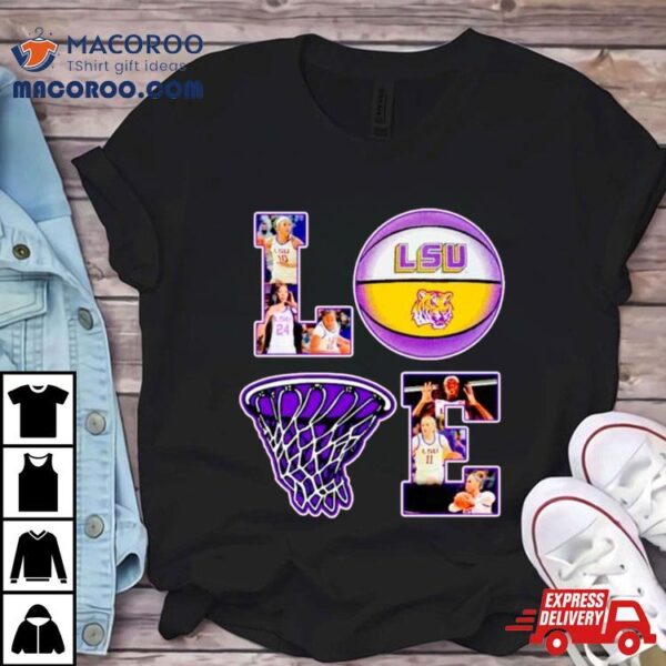 Love Lsu Tigers Basketball Shirt