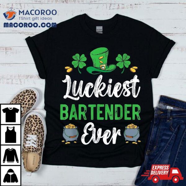 Luckiest Bartender Ever St. Patrick’s Saint Pattys Day Shirt