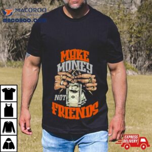 Make Money Not Friends Money Knitting Vector Tshirt