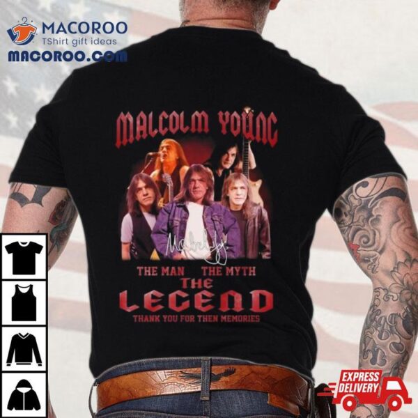 Malcolm Young 2024 The Man The Myth The Legend Thank You For The Memories Signature Shirt