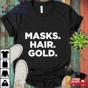 Masks Hair Gold Tshirt