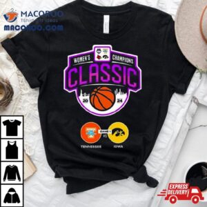 Matchup Tennessee Volunteers Versus Iowa Hawkeyes Women Champions Classic Ncaa March Madness Tshirt