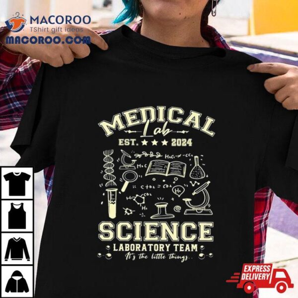 Medical Lab Science Team Est 2024 Shirt