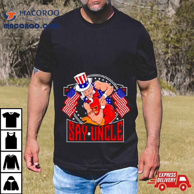 Men’s Say Uncle Shirt Men’s Say Uncle Shirt