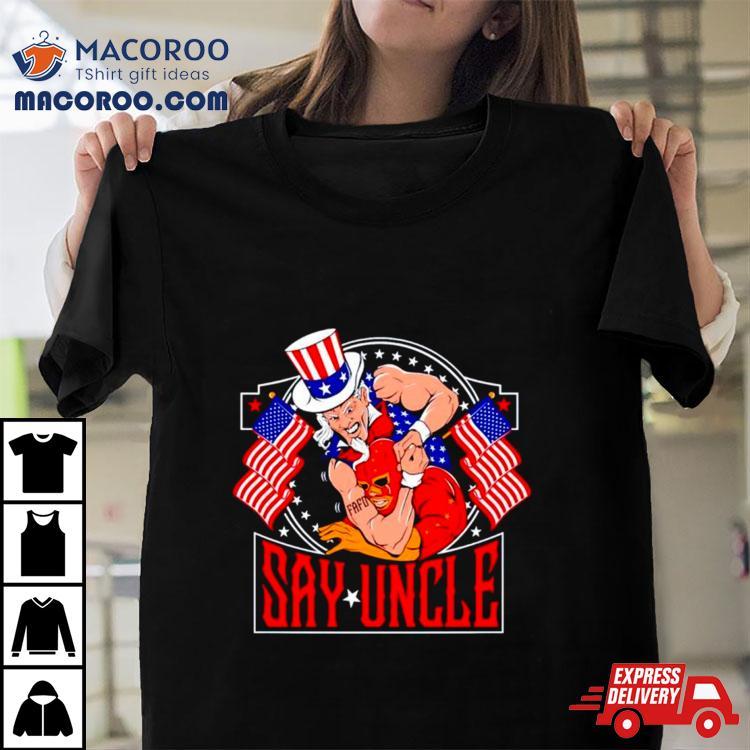 Men’s Say Uncle Shirt Men’s Say Uncle Shirt