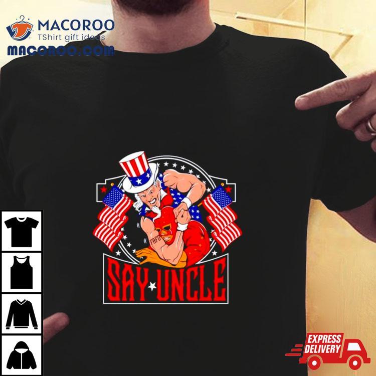 Men’s Say Uncle Shirt Men’s Say Uncle Shirt