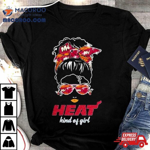 Messy Bun Miami Heat Kind Of Girl T Shirt