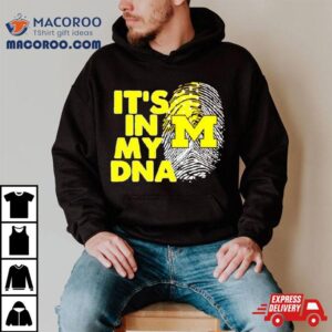 Michigan Wolverines It Rsquo S In My Dna Fingerprin Tshirt