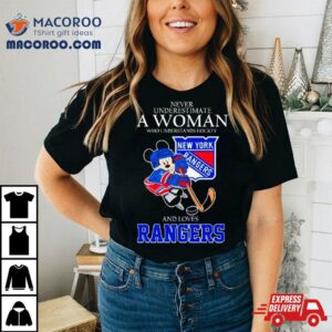 Mickey Never Underestimate A Woman Who Understands Hockey And Loves New York Rangers Tshirt