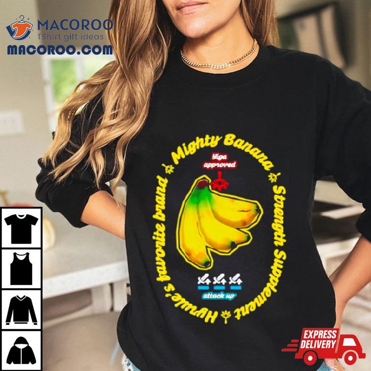 Mighty Banana Strength Supplemenshirt Mighty Banana Strength Supplemenshirt