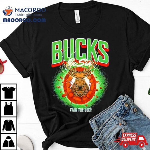 Milwaukee Bucks In Six Fear The Deer Shirt