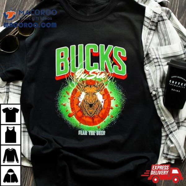 Milwaukee Bucks In Six Fear The Deer Shirt