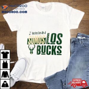 Milwaukee Bucks Noches Ene Be A Training Somos Tshirt