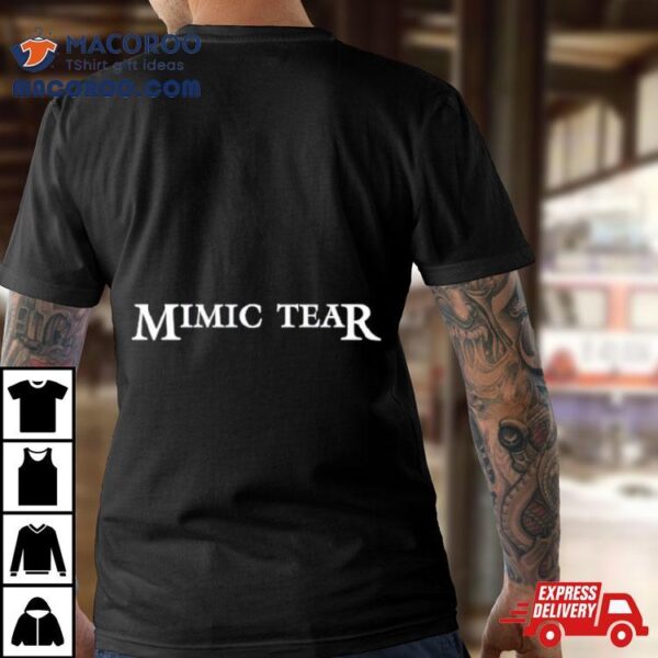 Mimic Tear Logo Shirt