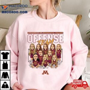 Minnesota Golden Gophers Ncaa Women Rsquo S Soccer Offense Team Caricature Tshirt