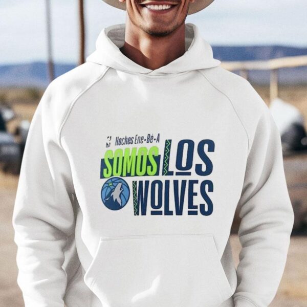 Minnesota Timberwolves Noches Ene Be A Training Somos Shirt