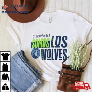 Minnesota Timberwolves Noches Ene Be A Training Somos Tshirt