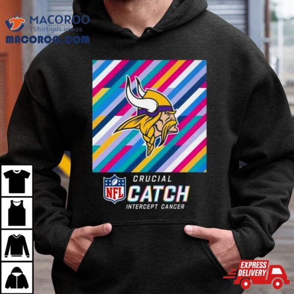 Minnesota Vikings Nfl Crucial Catch Intercept Cancer Shirt