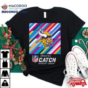 Minnesota Vikings Nfl Crucial Catch Intercept Cancer Tshirt