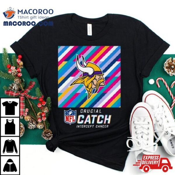 Minnesota Vikings Nfl Crucial Catch Intercept Cancer Shirt