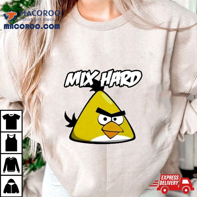Mix Hard Chuck Angry Birds Shirt Mix Hard Chuck Angry Birds Shirt
