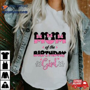 Mom And Dad Birthday Girl Mouse Family Matching Shirt
