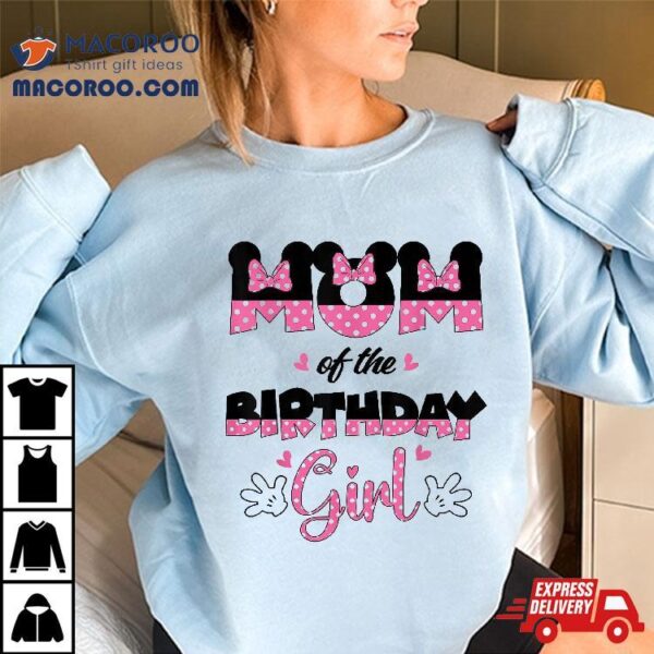 Mom And Dad Birthday Girl Mouse Family Matching Shirt