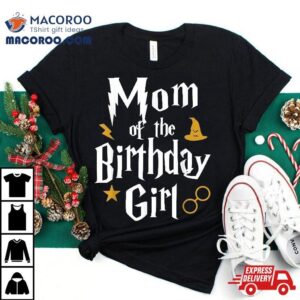 Mom Of The Birthday Girl Wizard 1st Family Party Shirt