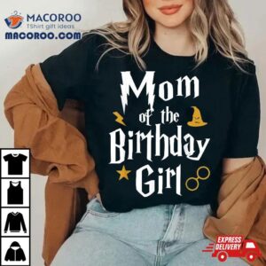 Mom Of The Birthday Girl Wizard St Family Party Tshirt