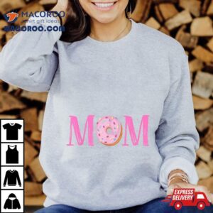 Mom Of The Sweet One Birthday Donut Girl S Tshirt