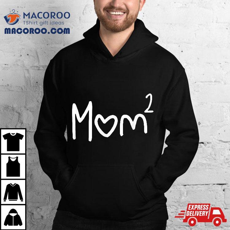 Mom Of Two Kid Mother Day Shirt 2 Squared Mommy Mom Of Two Kid Mother Day Shirt 2 Squared Mommy