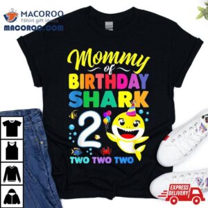 Mommy Of Birthday Shark Nd Matching Oufit Party For Family Tshirt