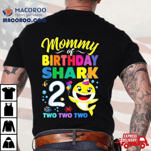 Mommy Of Birthday Shark 2nd Matching Oufit Party For Family Shirt