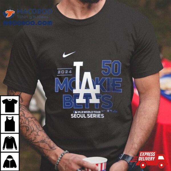 Mookie Betts Los Angeles Dodgers Nike 2024 Mlb World Tour Seoul Series Player Shirt