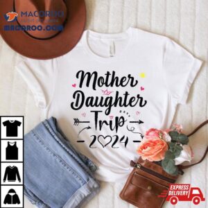 Mother Daughter Trip Weekend Vacation Lovers Road Tshirt