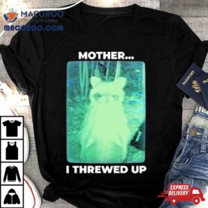 Mother I Threw Up Raccoon Tshirt