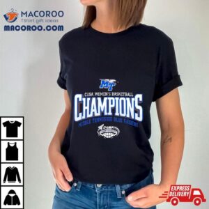 Mtsu Blue Raiders C Usa Women S Basketball Conference Tournament Champions Tshirt