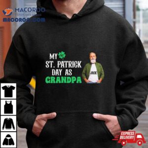 My St St Patrick Rsquo S Day As Grandpa Tshirt