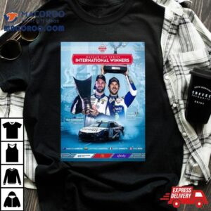 Nascar Chicago Street Race Weekend Are The Nascar Cup Series International Winners Tshirt