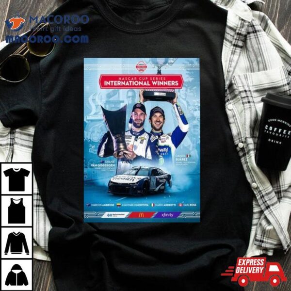 Nascar Chicago Street Race Weekend Are The Nascar Cup Series International Winners Shirt