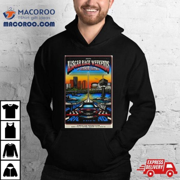 Nascar Race Weekends At Richmond Raceway March 31 2024 And August 11 2024 Shirt