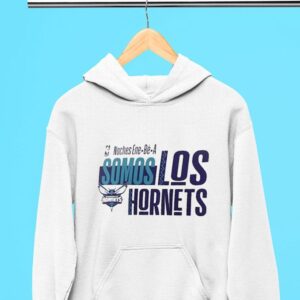 Nba Noches Ene Be A Training Charlotte Hornets Somos Los Hornets Hoodie