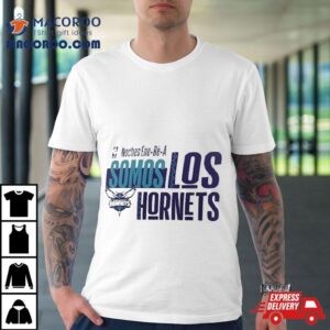 Nba Noches Ene Be A Training Charlotte Hornets Somos Los Hornets Tshirt