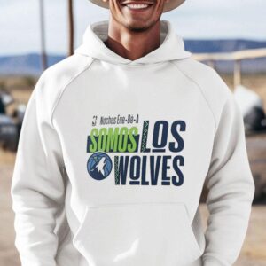 Nba Noches Ene Be A Training Minnesota Timberwolves Somos Los Wolves Hoodie