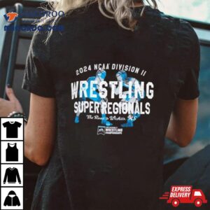 Ncaa Division Ii Wrestling Super Regionals The Road To Wichita Ks Tshirt