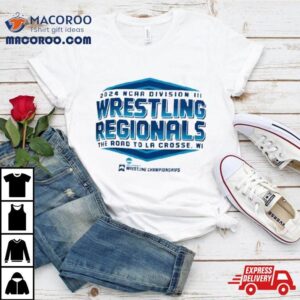 Ncaa Division Iii Wrestling Regionals The Road To La Crosse Wi Tshirt