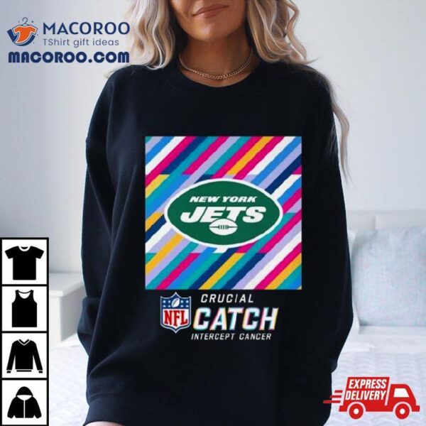 New York Jets Nfl Crucial Catch Intercept Cancer Shirt