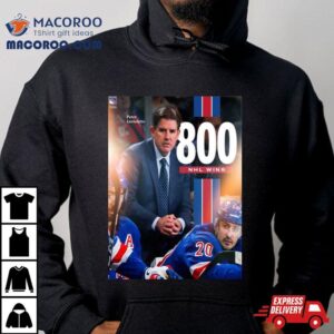 New York Rangers Coach Peter Laviolette With 800 Wins Shirt