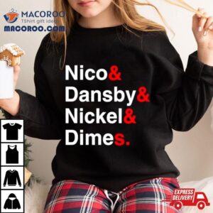 Nico Amp Dansby Amp Nickel Amp Dimes Tshirt